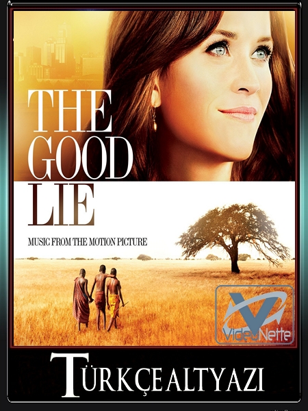 The Good Lie (2014) Türkçe Altyazı