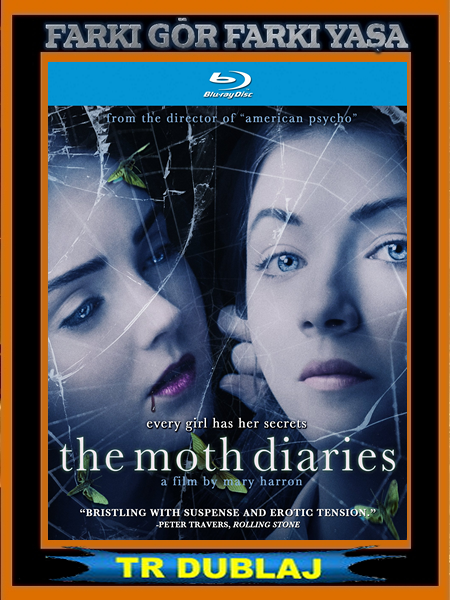 Güve Günlükleri – The Moth Diaries  2011 Türkçe Dublaj