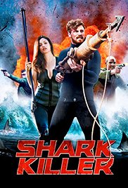 Köpekbalığı Avcısı – Shark Killer | 2015 DVDRip Türkçe Dublaj