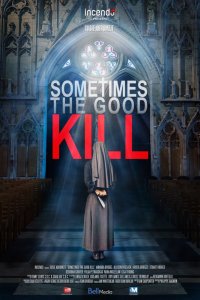 Öldüren Sırlar -Sometimes the Good Kill 2017 bluray 720p Türkçe Dublaj