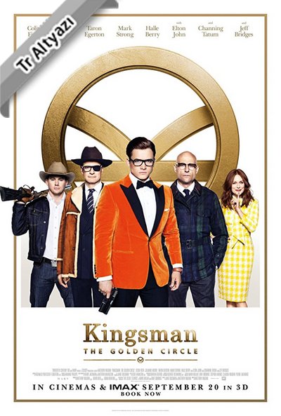Kingsman: The Golden Circle 2017 1080p TR Alt. İzle-İndir