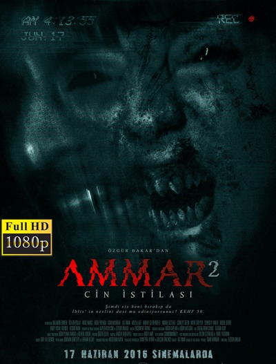 Ammar 2:Cin İstilası 2016 1080p Yerli Yapım İzle-İndir