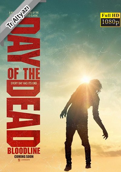 Day of the Dead:Bloodline 2017 1080p TR Alt. İzle-İndir