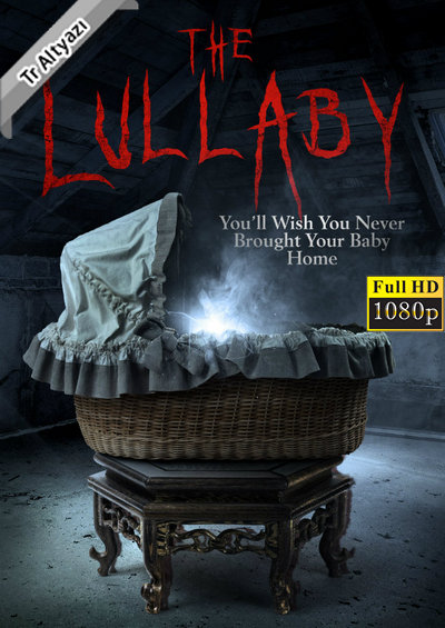 The Lullaby 2018 1080p TR Alt. İzle-İndir