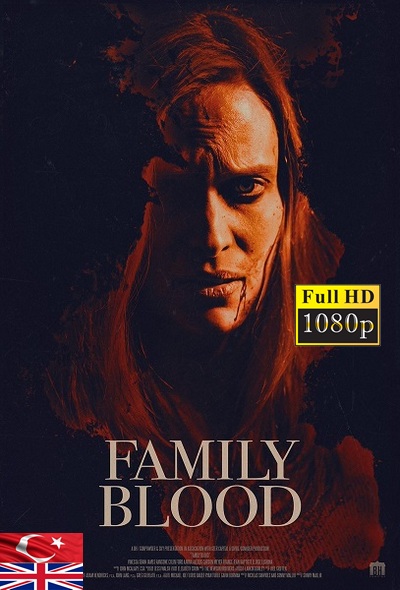 Aile Kanı 2018 1080p TR İzle-İndir