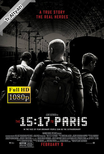 The 15:17 to Paris 2018 1080p TR Alt. İzle-İndir
