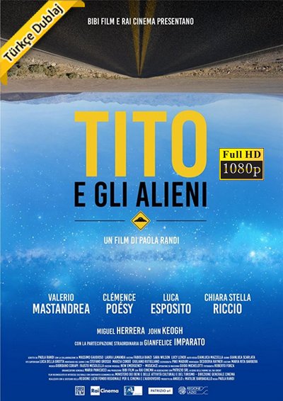 Tito ve Uzaylılar 2017 1080p TR İzle-İndir