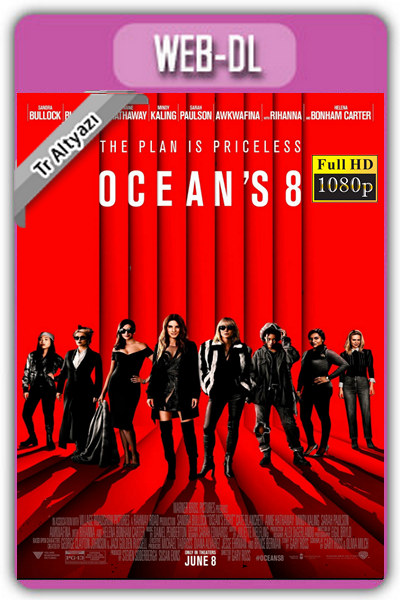 Ocean’s 8 20181080p TR Alt İzle-İndir