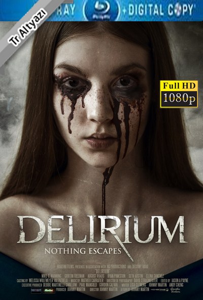 Delirium 2018 1080p TR Alt İzle-İndir