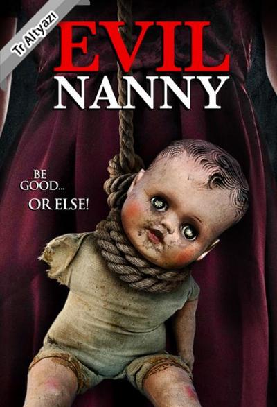 Evil Nanny 2016 HDRİP TR Alt İzle-İndir