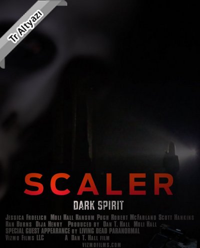 Scaler,Dark Spirit 2016 HDRİP TR Alt İzle-İndir