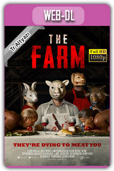 The Farm 2018 1080p TR Alt İzle-İndir
