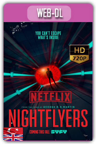 Nightflyers 2018 720p 1.Sezon [10 Bölüm] TR İzle-İndir