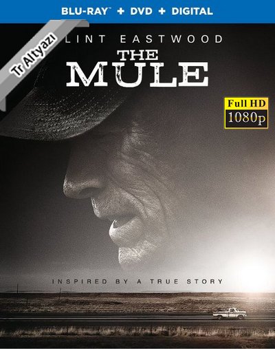 The Mule 2018 1080p TR Alt İzle-İndir