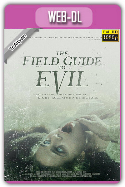 The Field Guide to Evil 2018 1080p TR Alt İzle-İndir