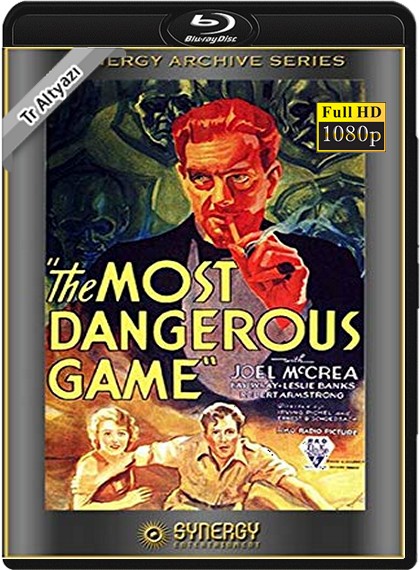 The Most Dangerous Game 1932 1080p TR Alt İzle-İndir