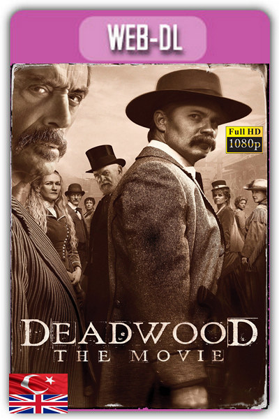 Deadwood 2019 1080p TR İzle-İndir