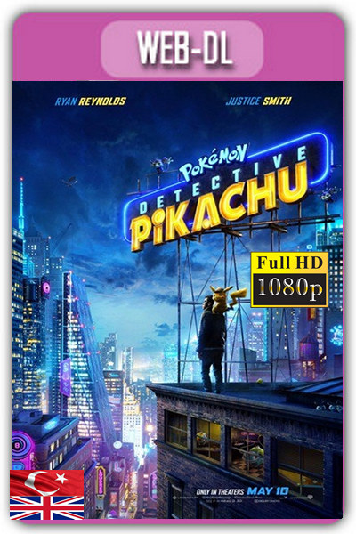 Pokemon:Dedektif Pikachu 2019 1080p TR Line İzle-İndir