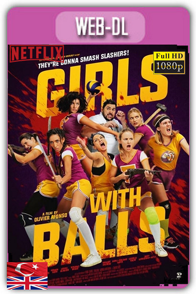 Girls With Balls 2018 1080p NF TR İzle-İndir