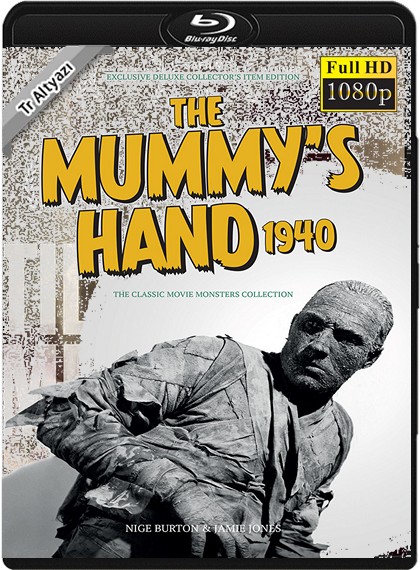 The Mummy’s Hand 1940 1080p TR Alt İzle-İndir