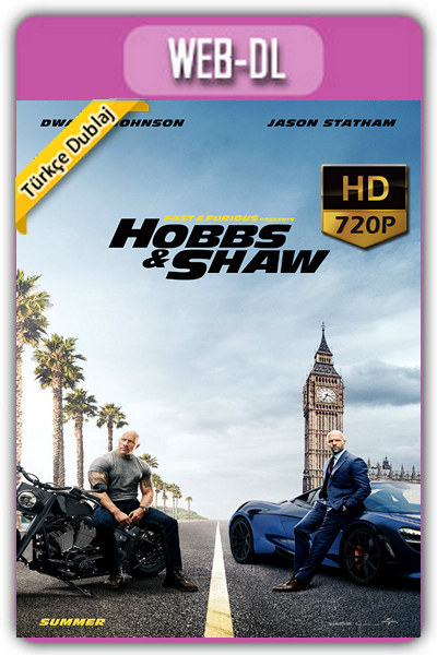 Hızlı ve Öfkeli: Hobbs ve Shaw (2019)  720p HD Türkçe Altyazı izle