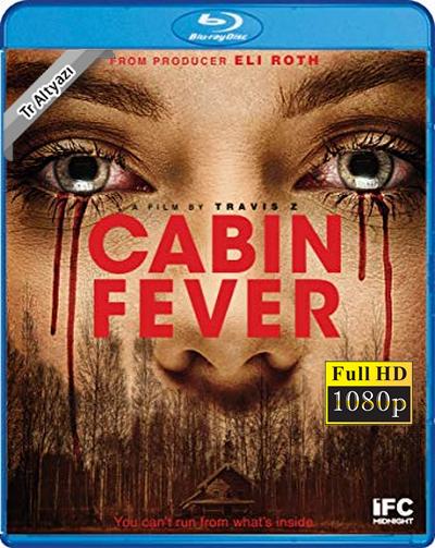 Cabin Fever 2016 1080p TR Alt İzle-İndir