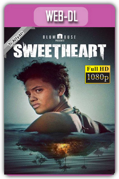 Sweetheart 2019 1080p TR Alt İzle-İndir