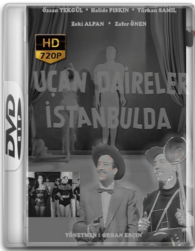 Uçan Daireler İstanbulda 1955 DvD 720p Yerli İzle-İndir