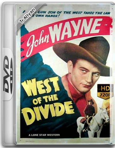 West of the Divide 1934 DvD 720p TR Alt İzle-İndir