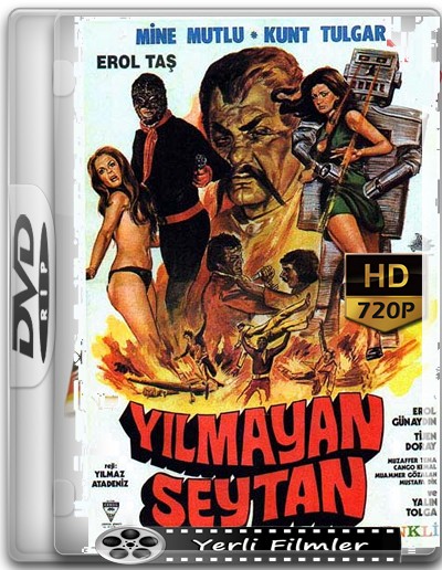 Yılmayan Şeytan 1972 DvD 720p Yerli Yapım İzle-İndir