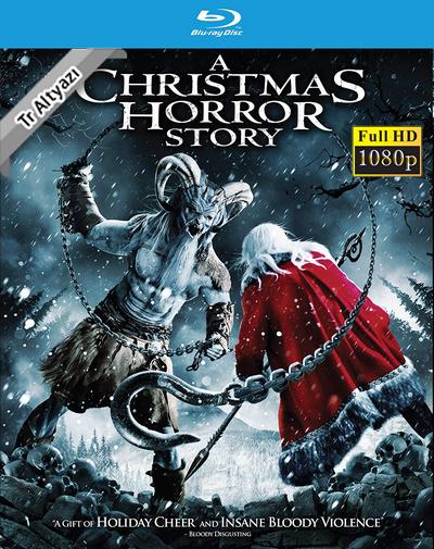 A Christmas Horror Story 2015 1080p TR Alt İzle-İndir