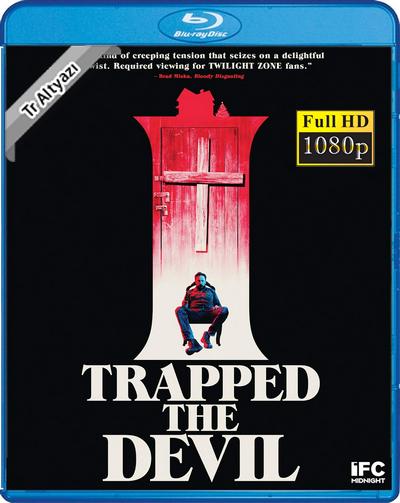 I Trapped The Devil 2019 1080p TR Alt İzle-İndir
