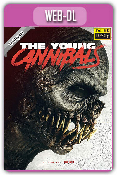 The Young Cannibals 2019 1080p TR Alt İzle-İndir