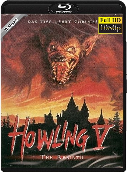Howling V:The Rebirth 1989 1080p TR Alt İzle-İndir