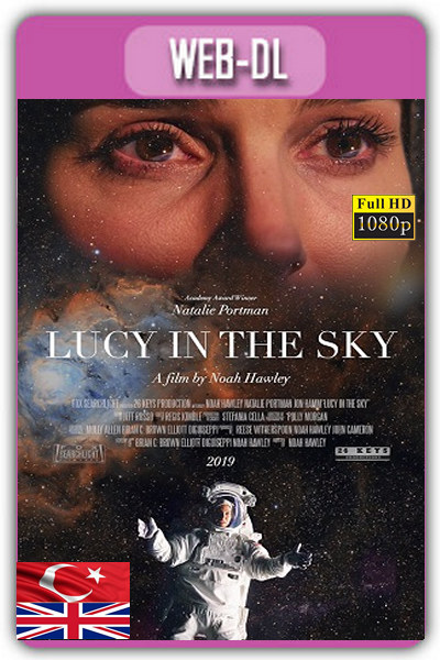Lucy Gökyüzünde 2019 1080p TR İzle-İndir