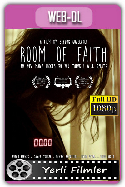 İnanç Odası 2013 1080p Sansürsüz İzle-İndir