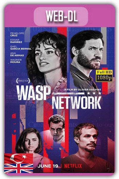 Wasp Network 2019 1080p NF TR İzle-İndir