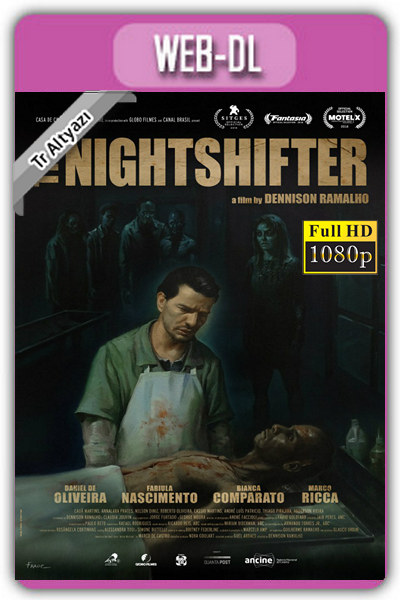 The Nightshifter 2018 1080p TR Alt İzle-İndir