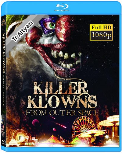 Killer Klowns From Outer Space 1988 1080p TR Alt İzle-İndir