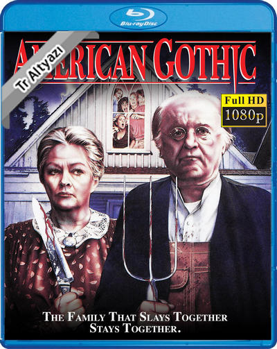 American Gothic 1988 1080p TR Altyazı İzle-İndir