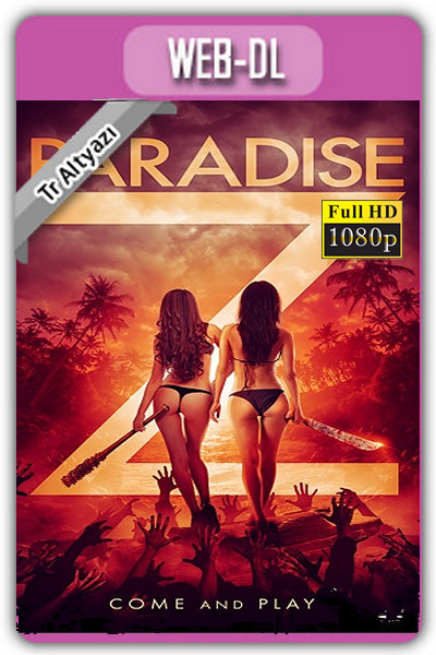 Paradise Z 2020 1080p TR Altyazı İzle-İndir