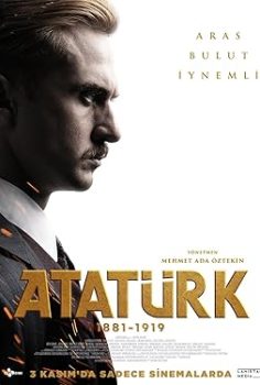Atatürk 1881 – 1919 (2023)